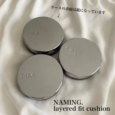 NAMING. ネーミング レイヤード フィットクッションのクチコミ「……………………………
NAMING.
layered fit cushion
………………….....」（1枚目）