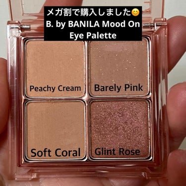 【購入品】

B. by BANILA Mood On Eye Palette 
02 Mellow Coral

【商品の特徴】
毎日使用するデイリーパレット
簡単に使用できるほのかな発色
奥ゆかしい