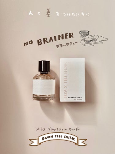 ドーンティルダスク50ML/NO BRAINER/香水(その他)を使ったクチコミ（1枚目）