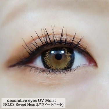 デコラティブアイズ UVモイスト Sweet Heart/Decorative Eyes/カラーコンタクトレンズを使ったクチコミ（1枚目）