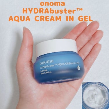 onoma HYDRAbuster™ AQUA CREAM IN GEL　

【ブランド名：onoma / 提供元：MORE ME】

✔️100時間のしっとりとした肌を維持してくれる二重保湿水分クリー