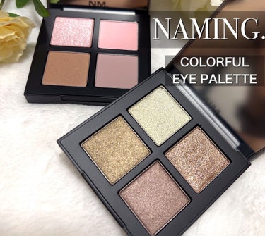 COLORFUL EYE PALETTE/NAMING./アイシャドウパレットを使ったクチコミ（1枚目）