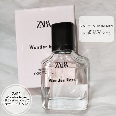 ワンダーローズ Zaraを使った口コミ Zaraの香水は優秀なので 手持ちの香水を By まつのまつよ 脂性肌 Lips