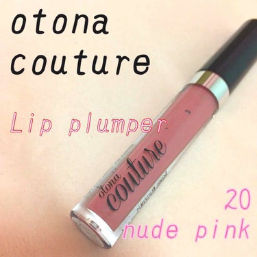 リッププランパー 20 ヌードピンク/otona couture/リップグロスを使ったクチコミ（1枚目）