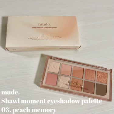 mude MDショールモーメント アイシャドウパレットのクチコミ「
mude.
Shawl moment eyeshadow palette 

03.peac.....」（1枚目）