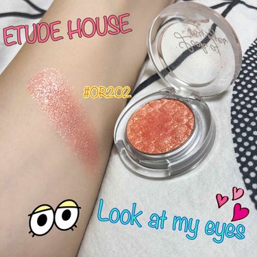 ザクザクラメがピタッと貼りつく！
バケーションメイクにぴったりな単色シャドウ！！

ETUDE HOUSE
ルックアット マイアイジュエル
カラー#OR202

このオレンジがとにかく可愛い！！！
ゴー