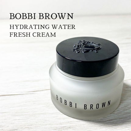 ハイドレイティング ウォーター フレッシュ クリーム/BOBBI BROWN/フェイスクリームを使ったクチコミ(1枚目)