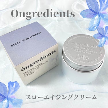 Slow Aging Cream /Ongredients/フェイスクリームを使ったクチコミ（1枚目）