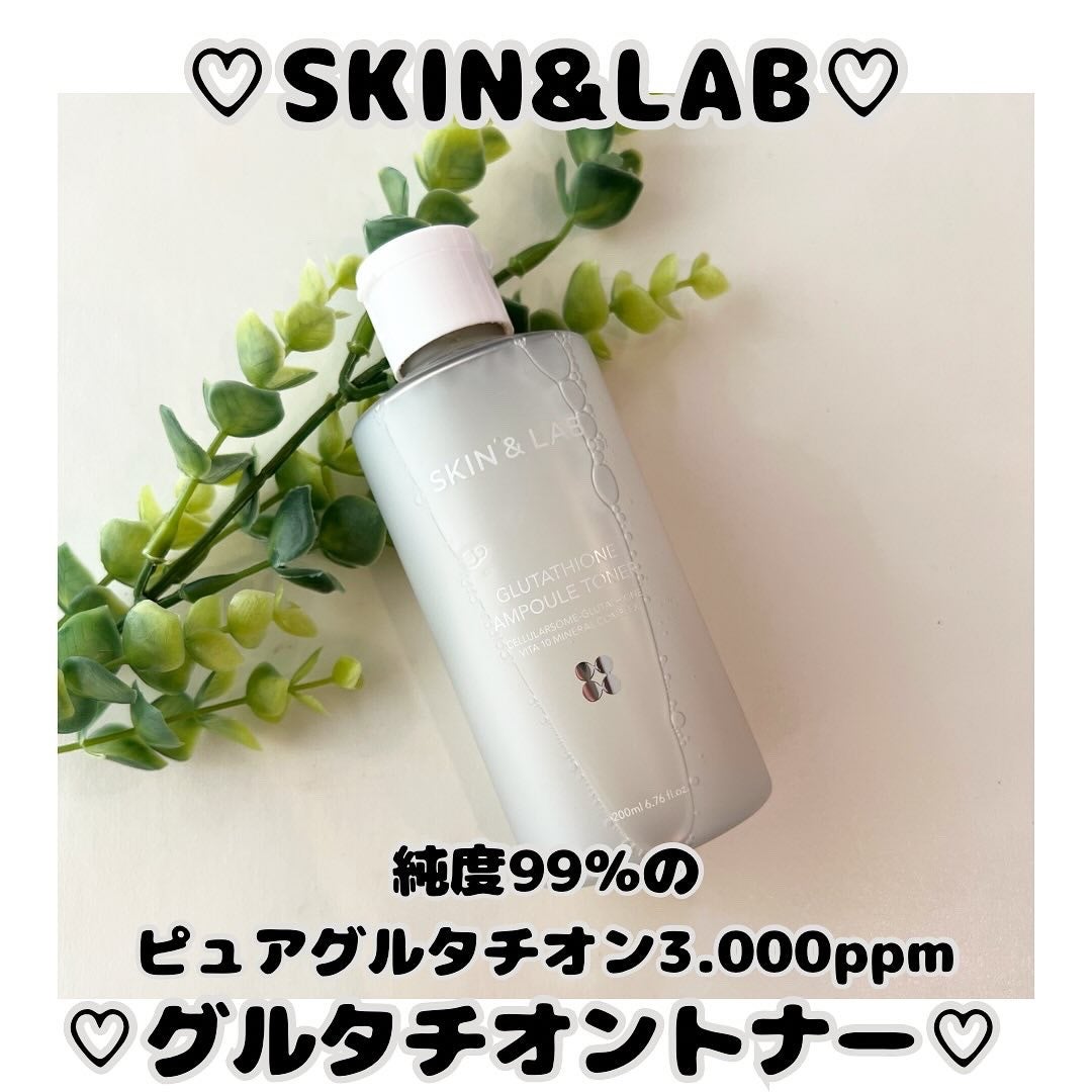 グルタチオンアンプルトナー/SKIN&LAB/化粧水を使ったクチコミ(2枚目)