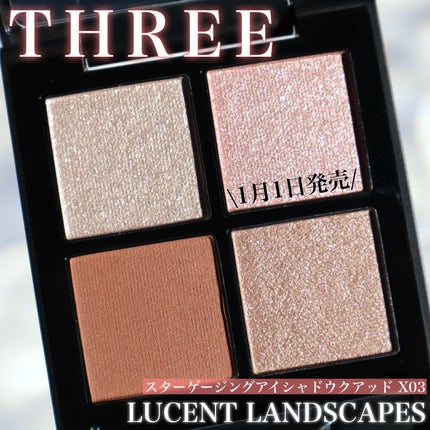 THREE スターゲージング アイシャドウクアッド X03 LUCENT THREE スターゲージング アイシャドウクアッド X03 LUCENT