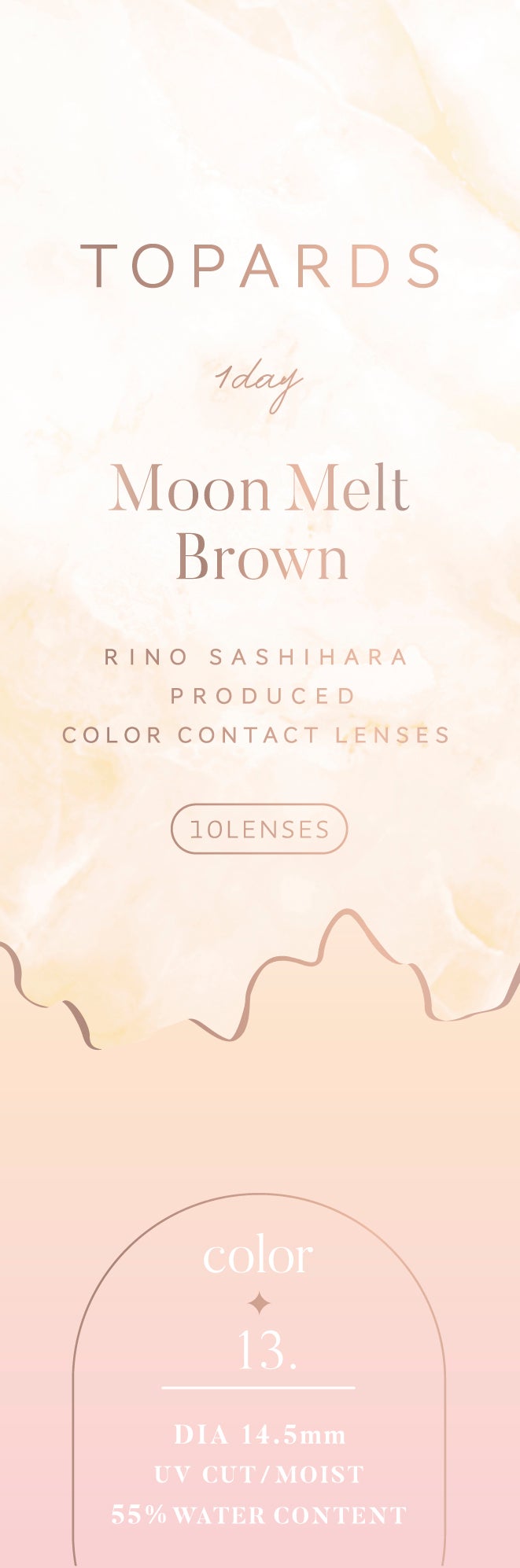 TOPARDS 1day ムーンメルトブラウン