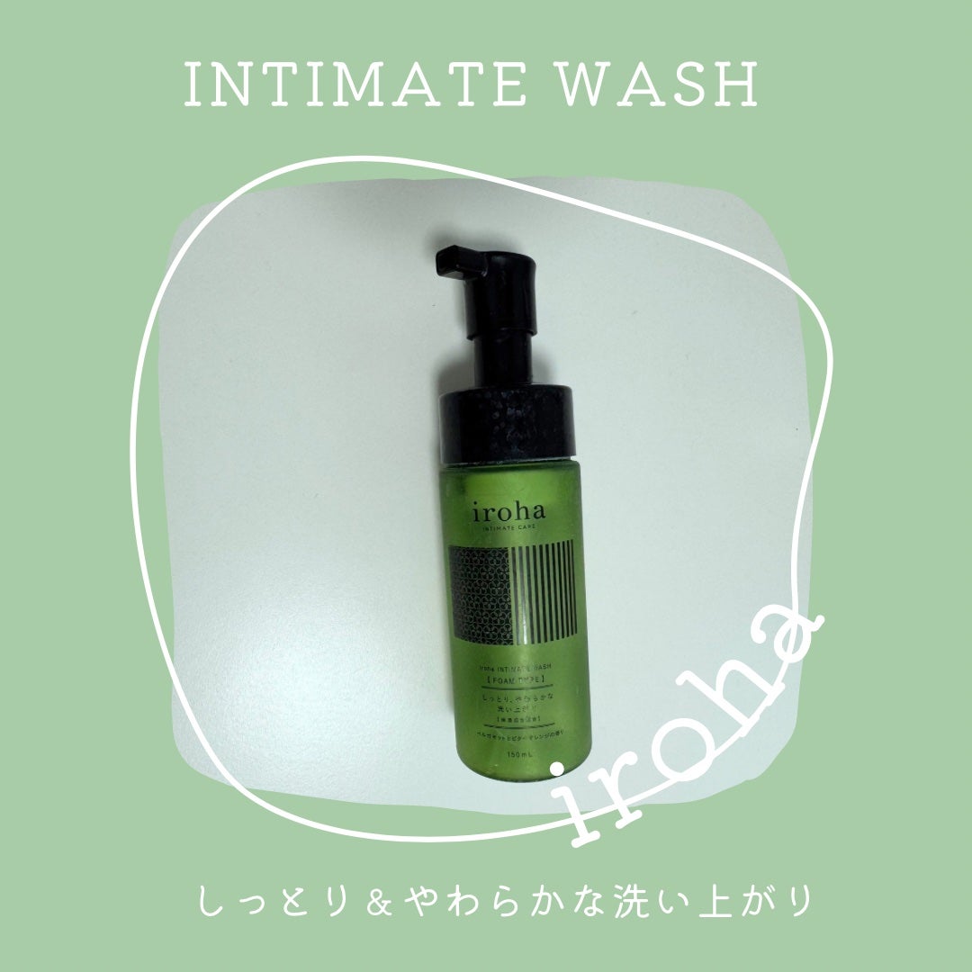 イロハ インティメートウォッシュ フォームタイプ ベルガモットとビターオレンジの香り/iroha INTIMATE CARE/デリケートゾーンケアを使ったクチコミ(1枚目)
