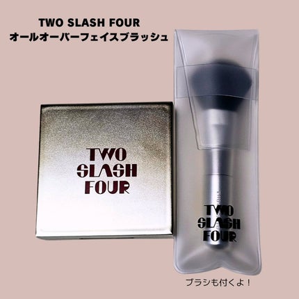 オールオーバーフェイスブラッシュ/TWO SLASH FOUR/パウダーチークを使ったクチコミ(2枚目)