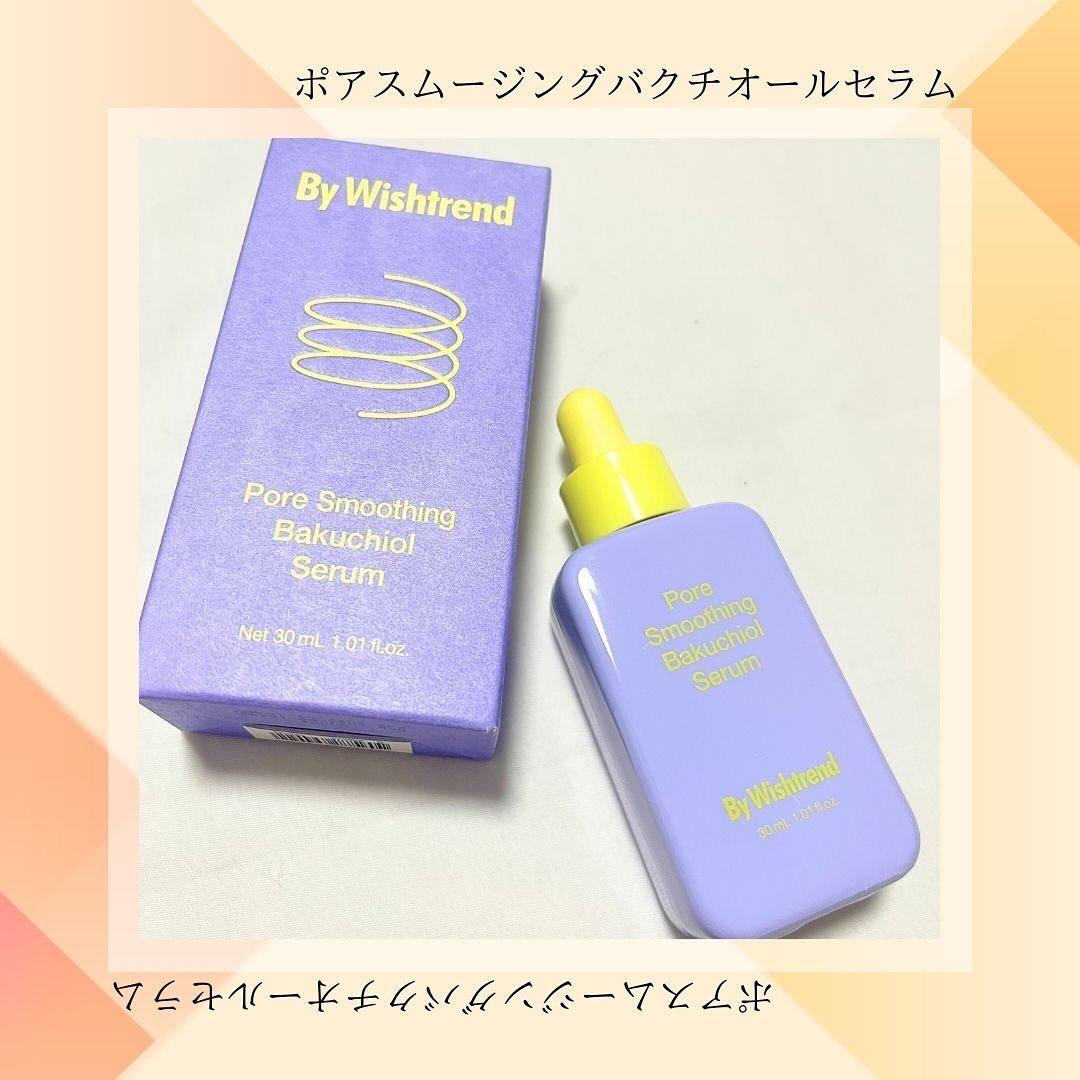 ポアスムージングバクチオールセラム/By Wishtrend/美容液を使ったクチコミ（1枚目）