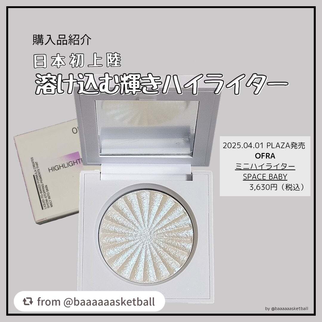 【baaaaaasketballさんから引用】

“昨日に引き続きOFRAのハイライト✨
今日からPLAZAやLINEギフトで取り扱い開始ということで、仕事終わりに寄り道してきました🙌💓
夜ごはん食べながらひと通り愛でて、爆速でスウォッ