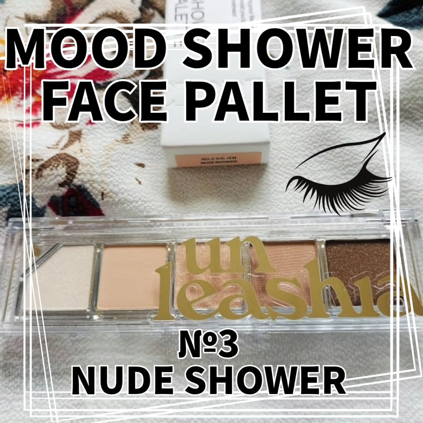 ムードシャワーアイパレット No.3 ヌードシャワー/unleashia/アイシャドウパレットを使ったクチコミ（1枚目）
