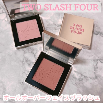 オールオーバーフェイスブラッシュ/TWO SLASH FOUR/パウダーチークを使ったクチコミ(1枚目)