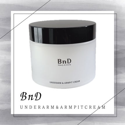 BnDアンダーアームクリーム(ボディクリーム)/BnD/デリケートゾーンケアを使ったクチコミ(1枚目)