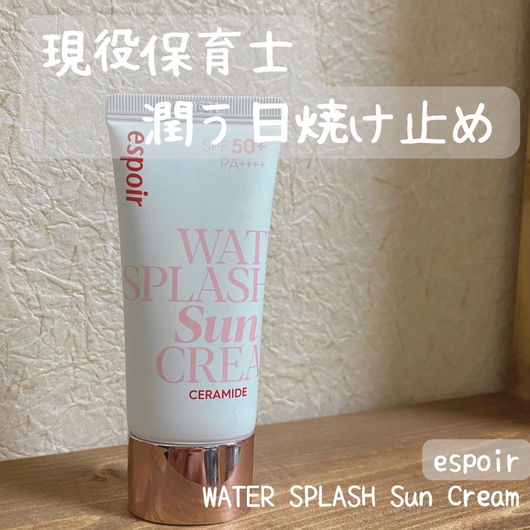 ウォータースプラッシュサンクリーム セラミド/espoir/日焼け止めクリームを使ったクチコミ(1枚目)