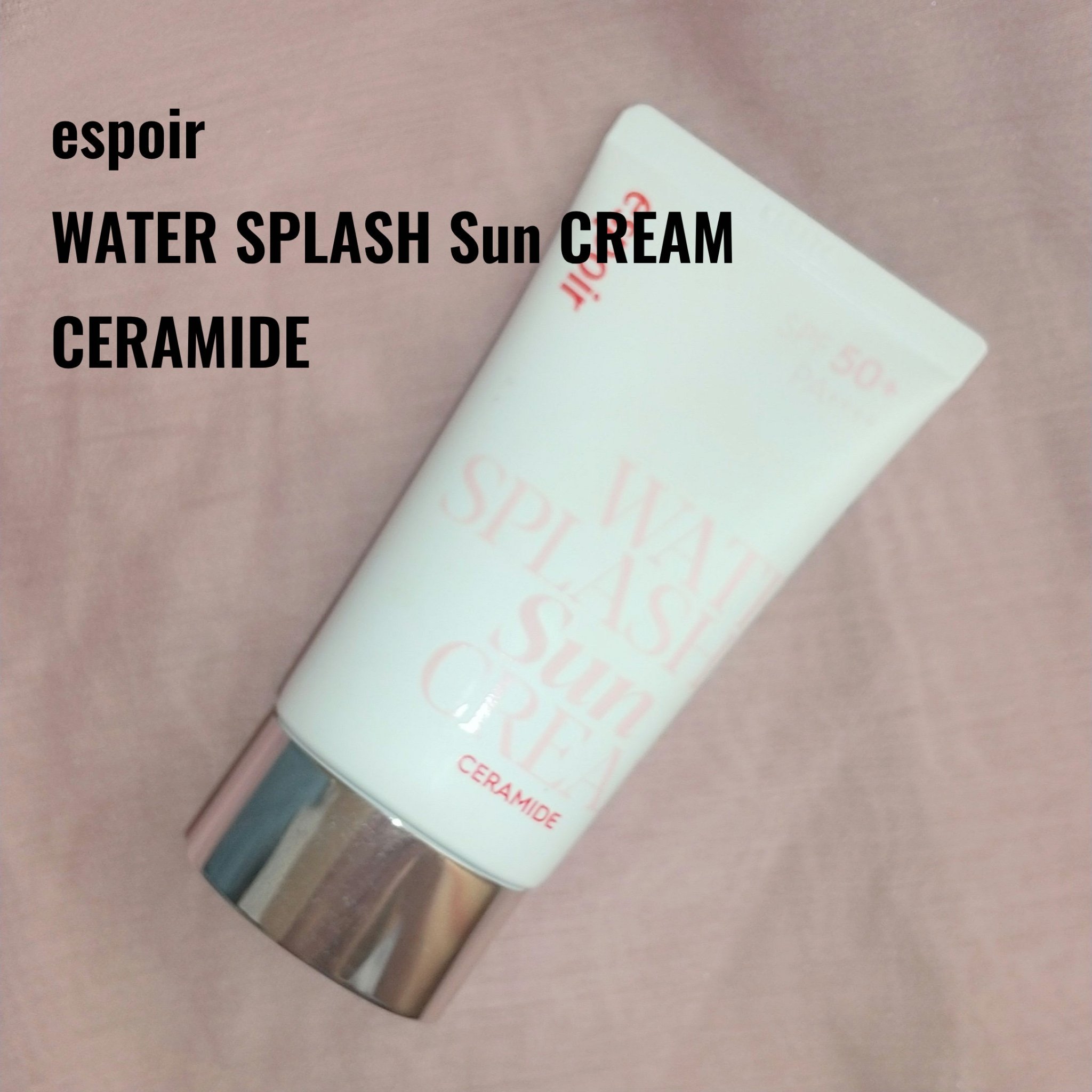 ウォータースプラッシュサンクリーム セラミド/espoir/日焼け止めクリームを使ったクチコミ（1枚目）