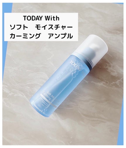 ソフトモイスチャーカーミングアンプル/TODAY With/美容液を使ったクチコミ(1枚目)