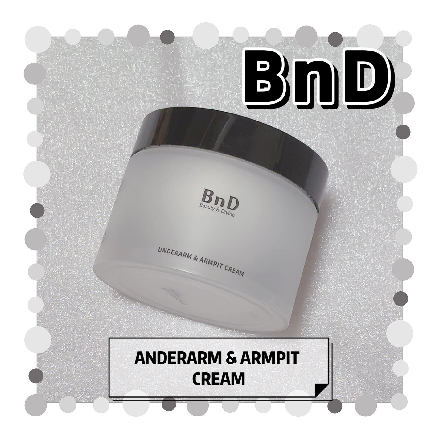 BnDアンダーアームクリーム(ボディクリーム)/BnD/デリケートゾーンケアを使ったクチコミ(1枚目)