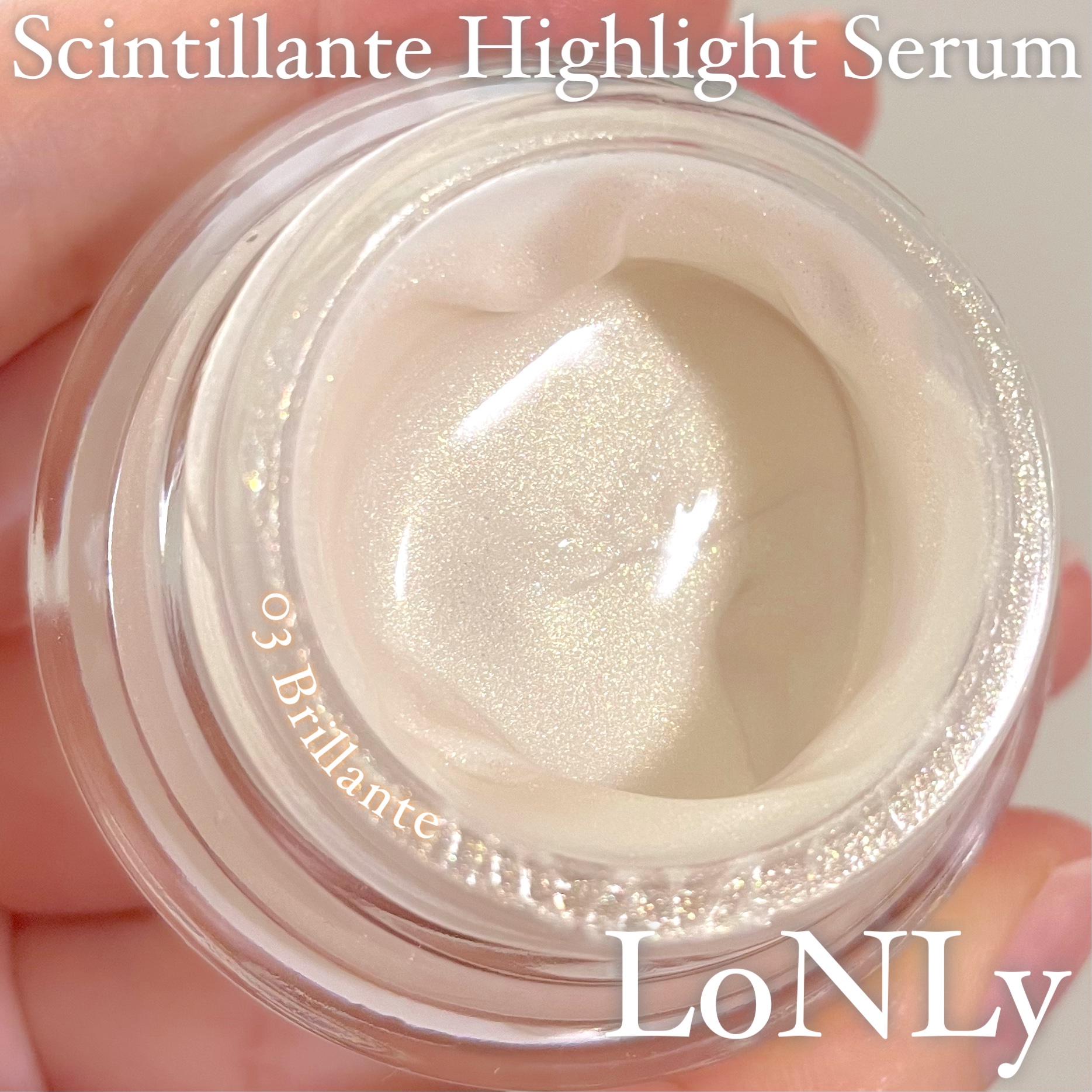 LoNLy  シンティランテハイライトセラム  HS03 (ブリランテ)Brillante/LoNLy /リキッドハイライトを使ったクチコミ（1枚目）