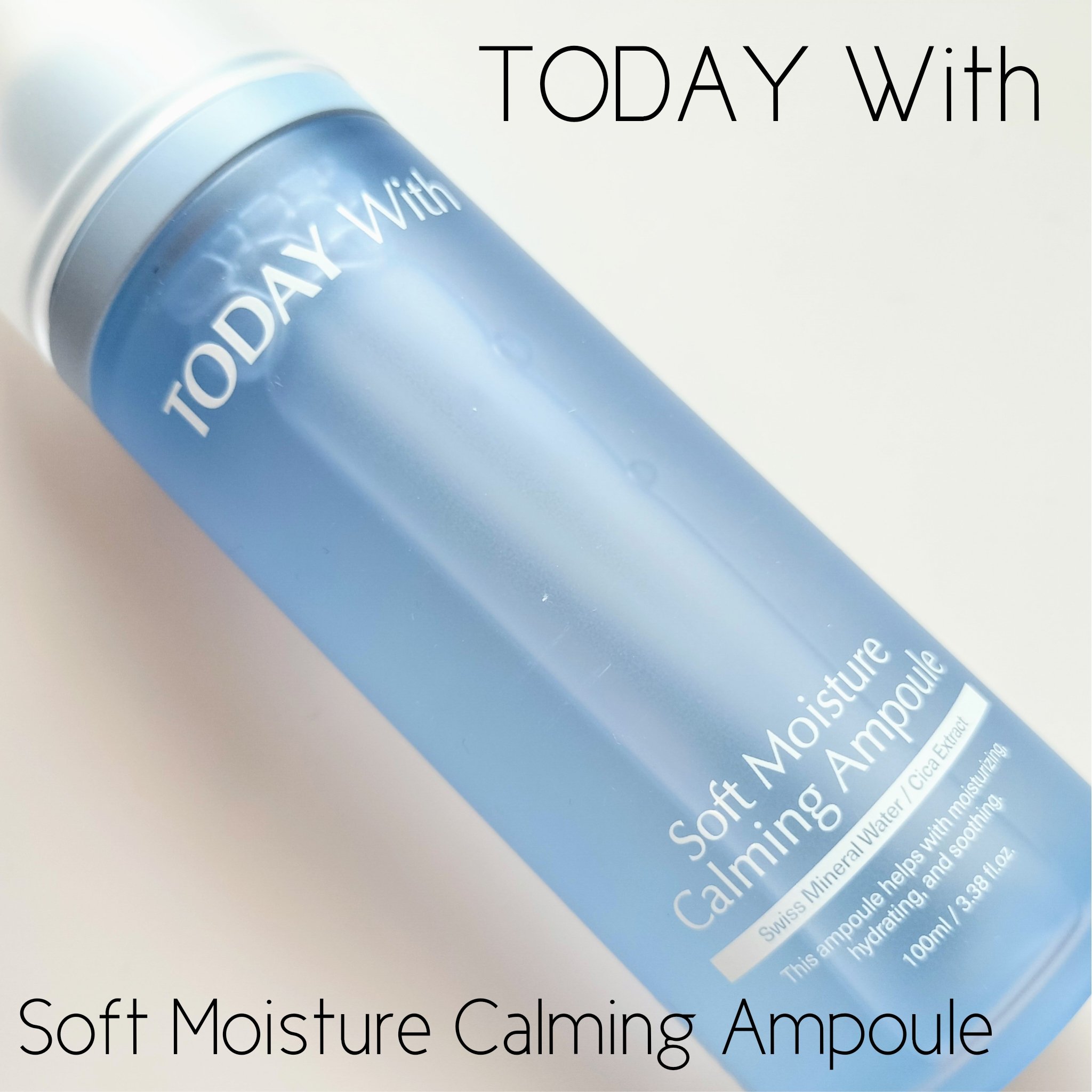 ソフトモイスチャーカーミングアンプル/TODAY With/美容液を使ったクチコミ（1枚目）