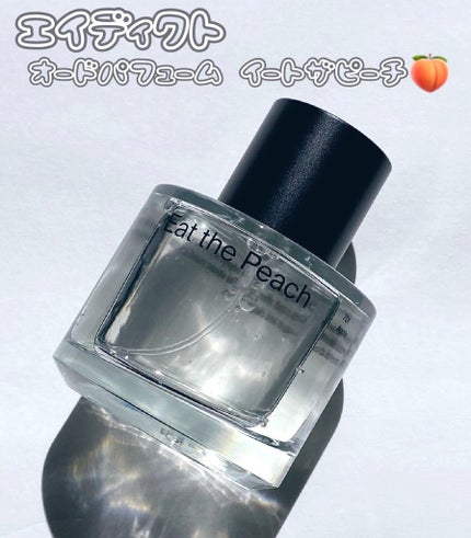 オードパフューム イートザピーチ/Addct/香水(レディース)を使ったクチコミ(1枚目)