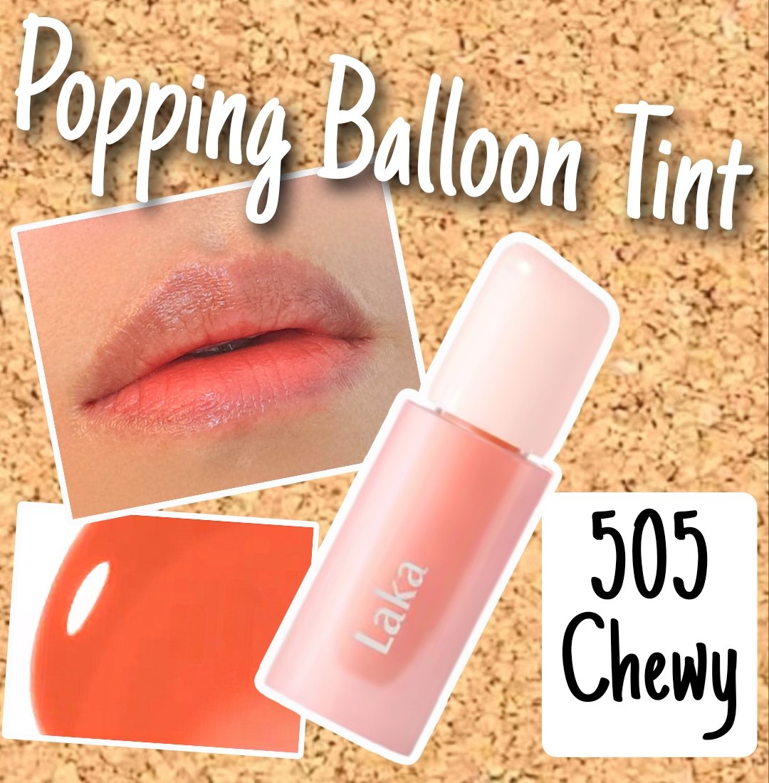 ポッピングバルーンティント 505 チューイー/Laka/リップティントを使ったクチコミ（1枚目）
