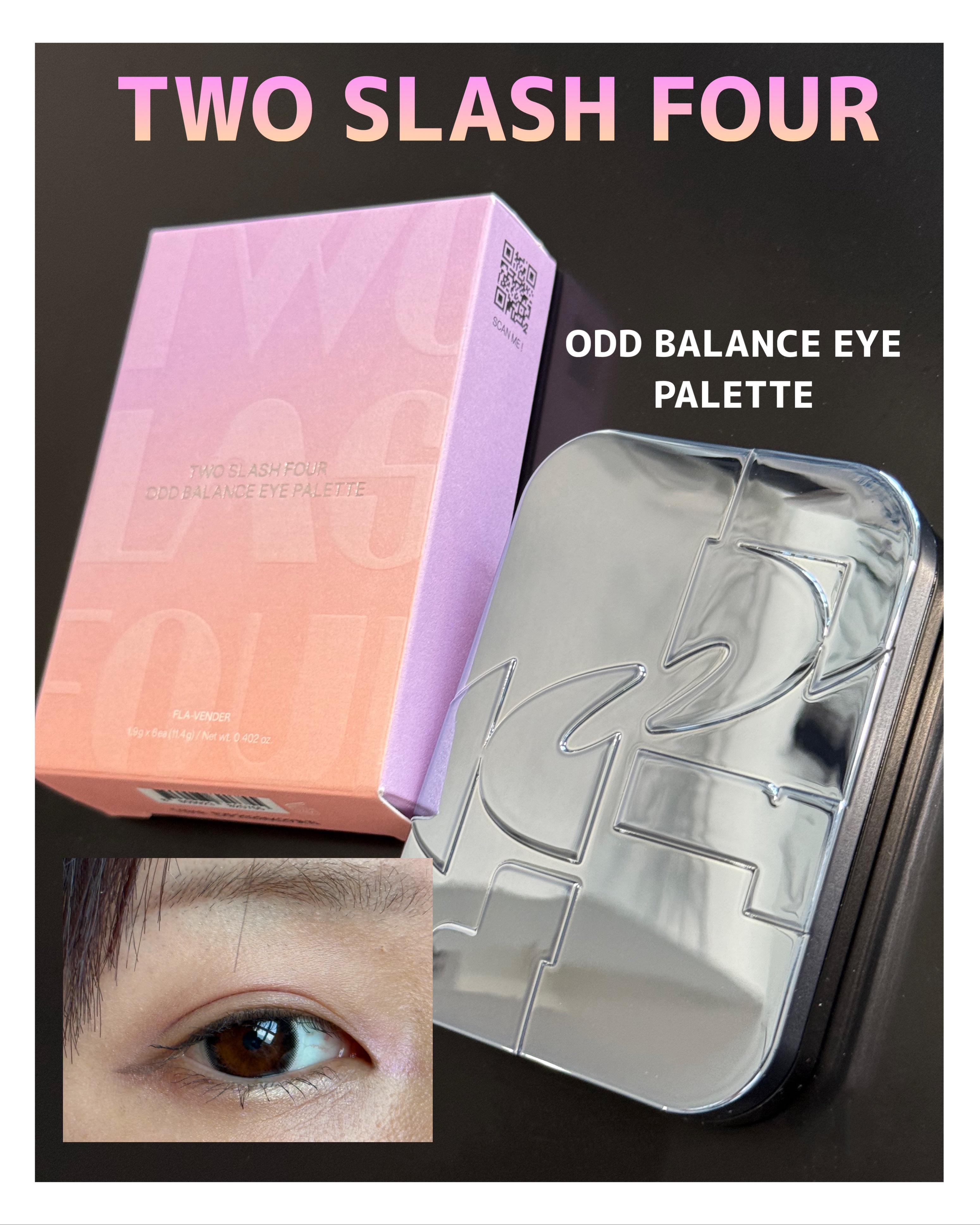 TWO SLASH FOUR
オッドバランスアイパレット

#1 FLA-VENDER
キッチュでプレイフルなラベンダー＋ピーチのポイントルック🫧✨

シアーな発色😍ナチュラルな印影カラーで
アイメイクしやすかった🩵


#PR #t