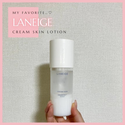 クリームスキン ローション/LANEIGE/化粧水を使ったクチコミ(1枚目)