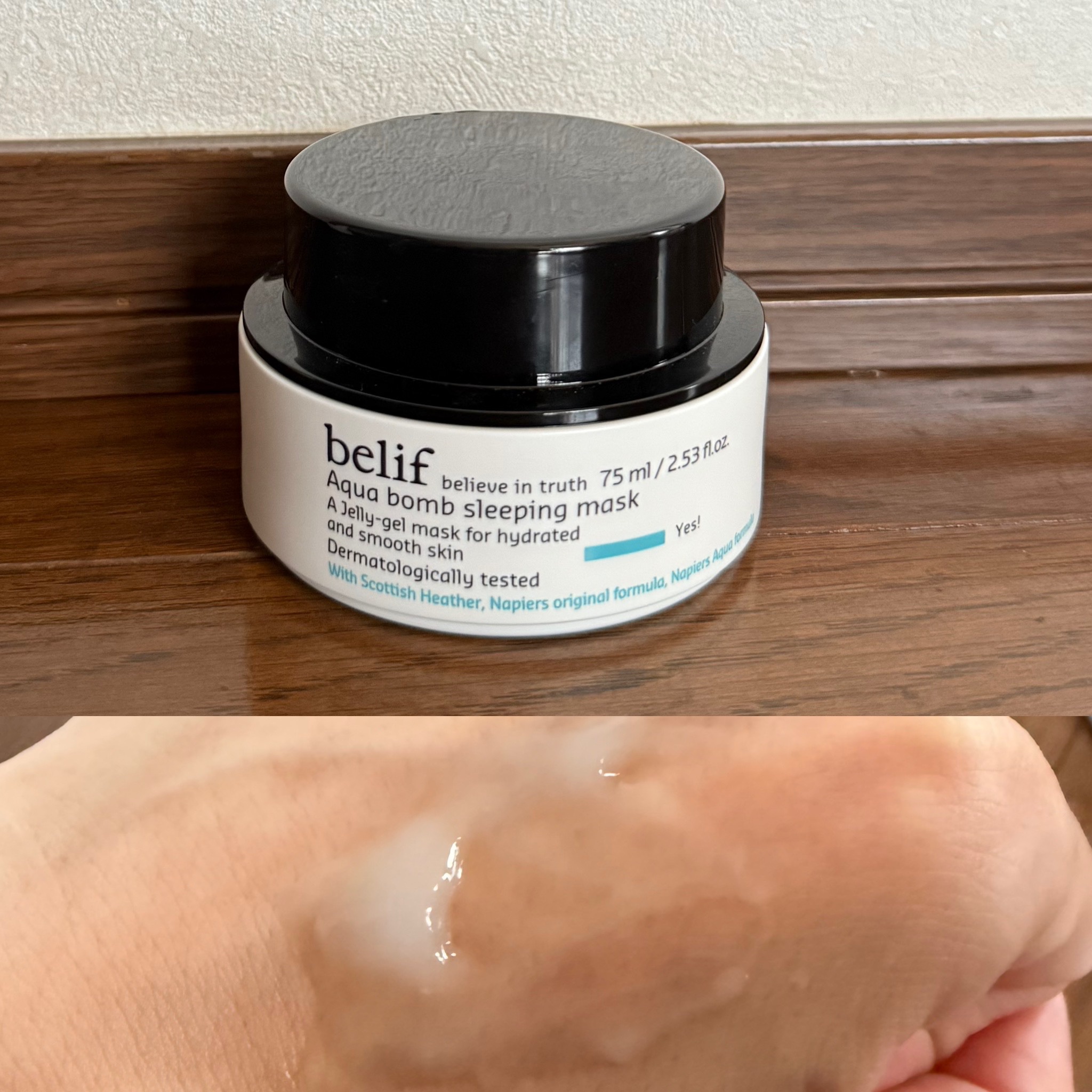 BELIF

AQUA BOMB SLEEPING MASK

75ml

水分爆弾スリーピングマスクっていう

名前の通り保湿力が高くて

次の日の朝まで潤いが続いてくれる

感じがしました！

またテクスチャは重くなく水分クリームの

