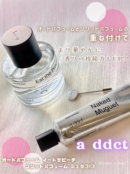 オードパフューム イートザピーチ/Addct/香水(レディース)を使ったクチコミ(5枚目)