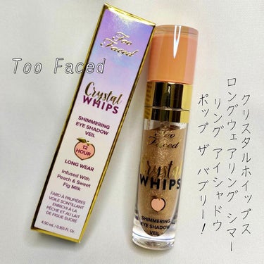 クリスタルホイップス ロングウェアリング シマ—リング アイシャドウ/Too Faced/リキッドアイシャドウを使ったクチコミ（1枚目）