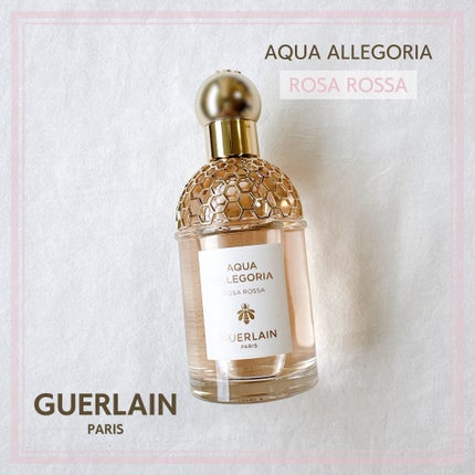 アクア アレゴリア ローザ ロッサ/GUERLAIN/香水(レディース)を使ったクチコミ(1枚目)