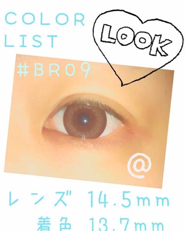 «COLOR LIST »

◽︎品名
#BR09
◽︎使用期限
1month
◽︎度数(PWR)
度なし
◽︎レンズ直径(DIA)
14.5mm
◽︎着色直径
13.7mm
◽︎レンズBC
8.7mm