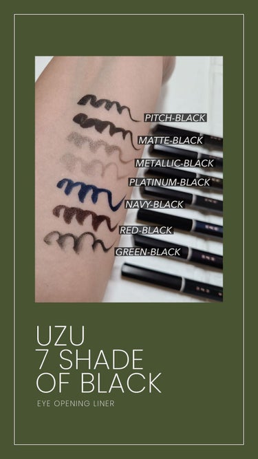 個人的NO.1アイライナー❤️‍🔥

UZUの7つのブラックを集めたコレクションが素晴らしい〜☁️

黒をベースに、7色のニュアンスを掛け合わせてできた色みはどれもたまらない！

●PITCH-BLAC