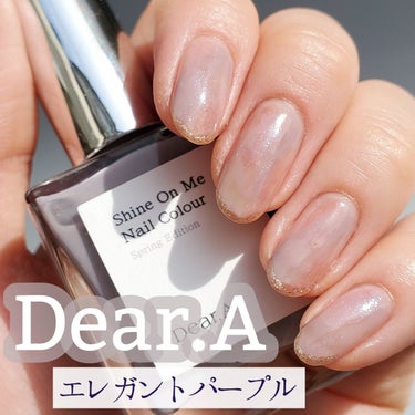 シャインオンミーネイルカラー/Dear.A/マニキュアを使ったクチコミ（1枚目）