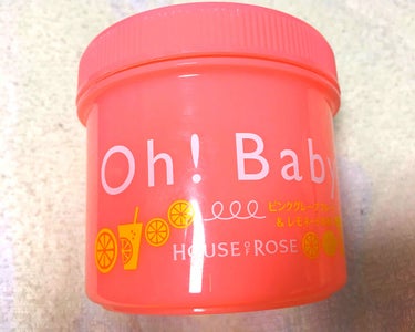 Oh! Baby ボディ スムーザー PGF(ピンクグレープフルーツの香り)/ハウス オブ ローゼ/ボディスクラブを使ったクチコミ（1枚目）