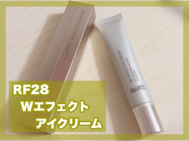 RF28 アイクリーム EXのクチコミ「RF28 Wエフェクト アイクリーム



目もとの2大トラブル「シワ」「シミ」に
1本でWア.....」（1枚目）