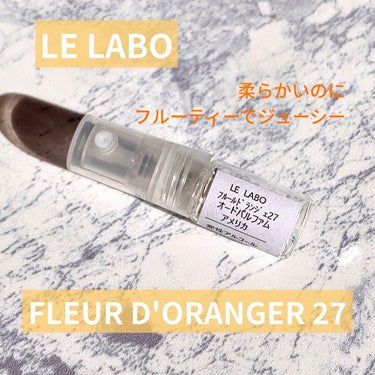 FLEUR D'ORANGER 27 eau de parfum/LE LABO/香水(レディース)を使ったクチコミ（1枚目）