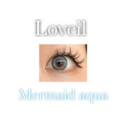 loveil 1day  Mermaid aqua/loveil/ワンデー(1DAY)カラコンの画像