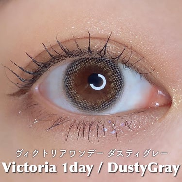 Victoria(ヴィクトリア）1day Dusty Gray/Victoria/ワンデー（１DAY）カラコンを使ったクチコミ（2枚目）