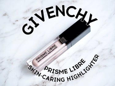 プリズム・リーブル・ スキンケアリング・ハイライター/GIVENCHY/リキッドハイライトを使ったクチコミ（1枚目）