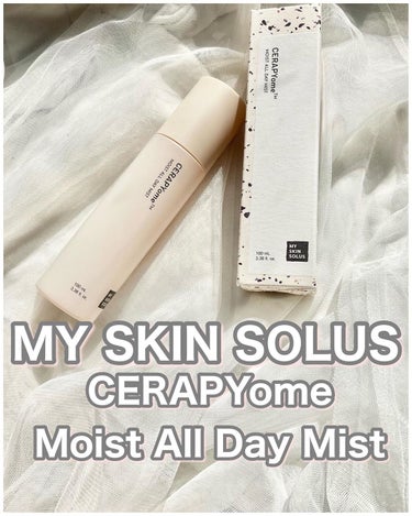 CERAPYome Moist All Day Mist/my skin solus/ミスト状化粧水を使ったクチコミ（1枚目）