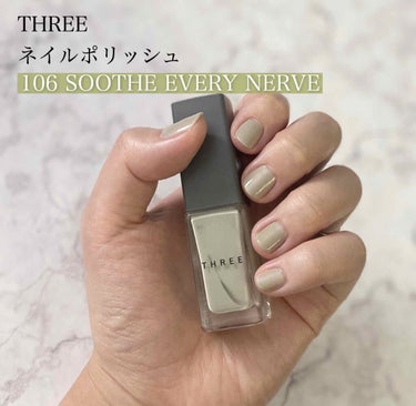 ネイルポリッシュ 106 SOOTHE EVERY NERVE/THREE/マニキュアを使ったクチコミ（1枚目）