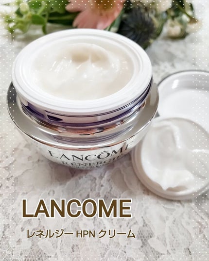レネルジー HPN クリーム/LANCOME/フェイスクリームを使ったクチコミ(1枚目)