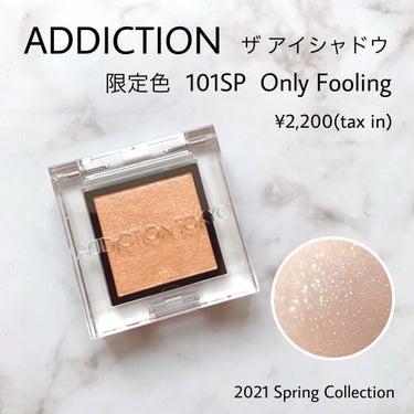 ADDICCION▷ザ アイシャドウ
101SP  Only Fooling
¥2,000(税別)
限定色
__________________________________________


アデ