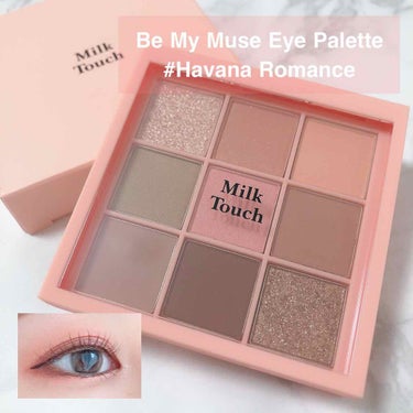 Milk Touch ビーマイ ミューズ アイパレットのクチコミ「\ MILK TOUCH  Be My Muse Eye Palette🎨/﻿
﻿
＃Hava.....」（1枚目）